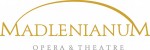 Madlenianum Opera and Theatre